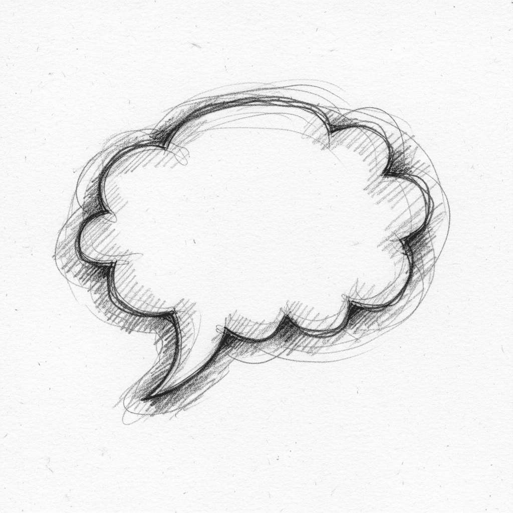 스케치 같은 선과 유기적이고 질감 있는 느낌의 손으로 그린 말풍선 일러스트, 흑백 연필 그림 스타일.